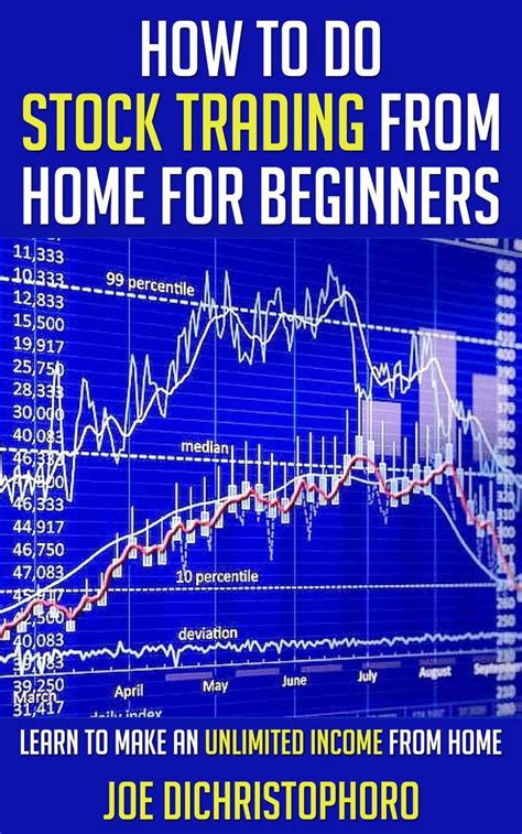 How To Do Stock Trading From Home For Beginners By Joe Dichristophoro
