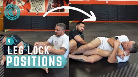 Master Leg Locks With These 9 Fundamental Leg Lock Positions Youtube