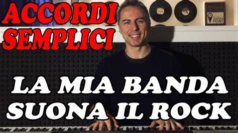 76 La Mia Banda Suona Il Rock Ivano Fossati Tutorial Pianoforte Accordi Facili Youtube