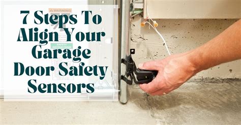 7 Steps To Align Your Garage Door Safety Sensors Overhead Door Of The Inland Empire