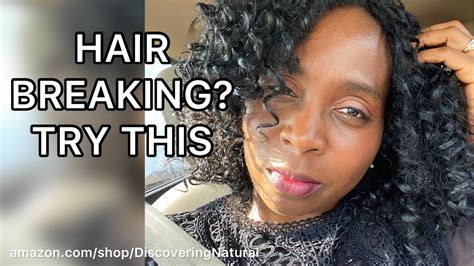 Reasons Your Hair Keeps Breaking Off What To Use Discoveringnatural Youtube