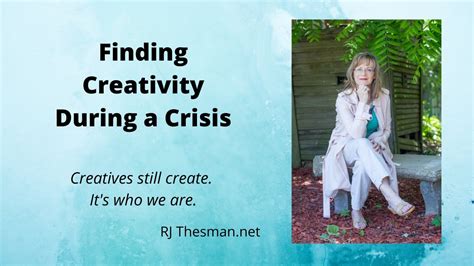 Finding Creativity During Crisis Youtube