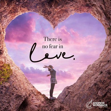 There Is No Fear In Love Andrew Wommack Kwministries