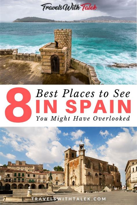 Check Our Our Guide To Places To See In Spain That You Might Have Overlooked From Oviedo To