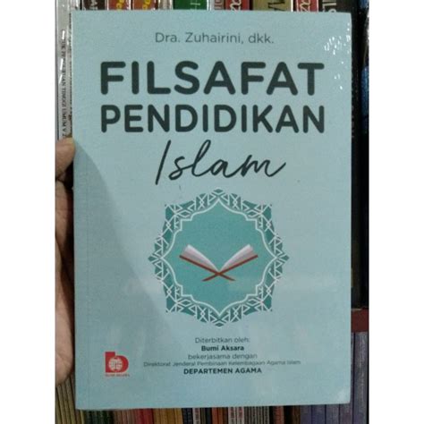 Jual Buku Original Filsafat Pendidikan Islam Zuhairini Bumi Aksara