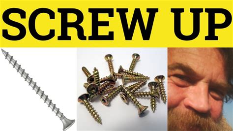 🔵 Screw Up Screw Up Meaning Screwed Up Examples Screw Up In A