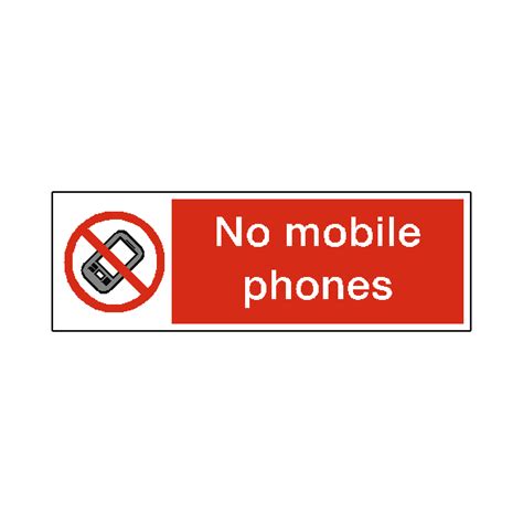 No Mobiles Phones Safety Sign Safety Uk