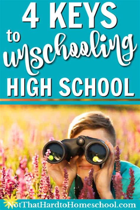 4 Keys To Unschooling High School Successfully Its Not That Hard To