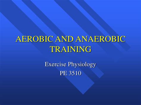 Ppt Aerobic And Anaerobic Training Powerpoint Presentation Free
