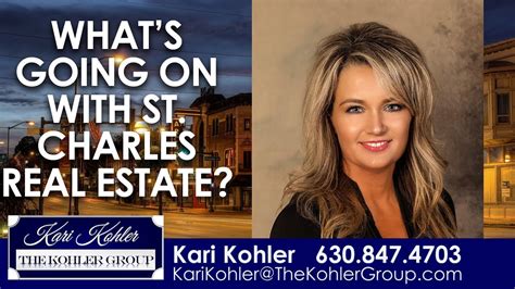 The Kohler Group Whats Going On With St Charles Real Estate Youtube