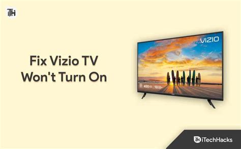 Top 6 Ways To Fix Vizio Tv Wont Turn On In 2023 Not Turning On