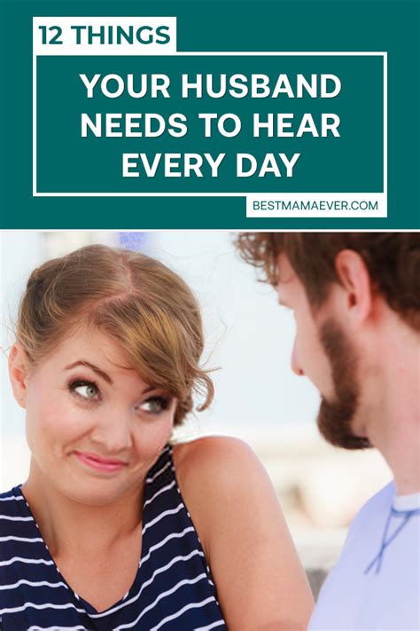 12 things your husband needs to hear every day relationship help marriage tips healthy marriage