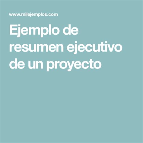 Maybe you would like to learn more about one of these? Ejemplo de resumen ejecutivo de un proyecto | Resumen ...