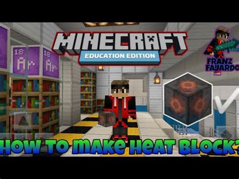 Maybe you would like to learn more about one of these? Minecraft Education Edition: How to make heat block ...