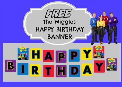 The Wiggles Happy Birthday Banner How To Make With Free Printables