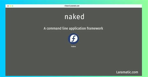 How To Install Naked On Fedora Laramatic