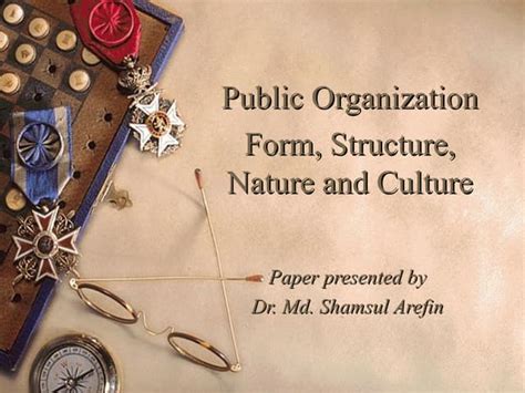 Public Organization Form Culture And Nature Ppt