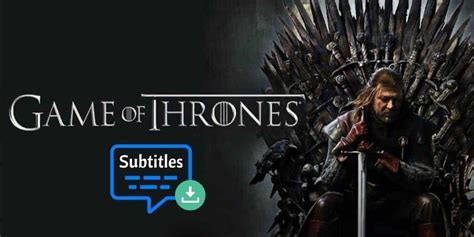 Websites For Game Of Thrones Season 1 Subtitles Download