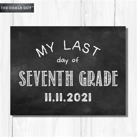 Bogof Last Day Of Seventh Grade Chalk Board Printable Last Day Of 7th