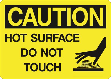 Caution Sign Hot Surface Do Not Touch 5s Supplies Llc