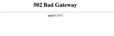 502 Bad Gateway In Nginx Top 5 Reasons For It And How To Resolve