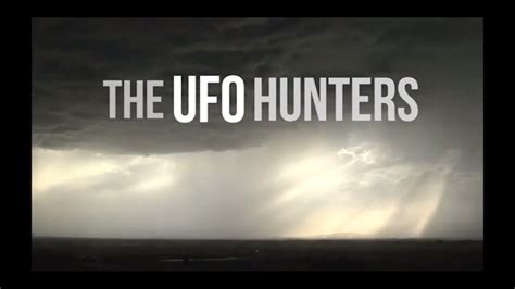 The Ufo Hunters Youtube
