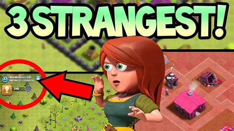 Top 3 Strangest Villages In Clash Of Clans Can You Explain Them