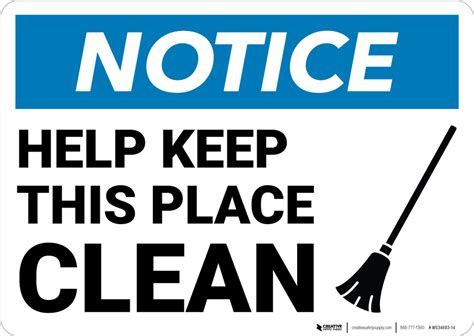 Notice Help Keep This Place Clean Landscape Wall Sign Creative