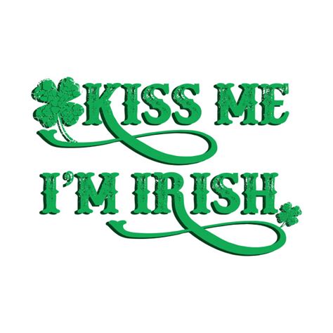 List 95 Images Why Do They Say Kiss Me Im Irish Excellent 122023