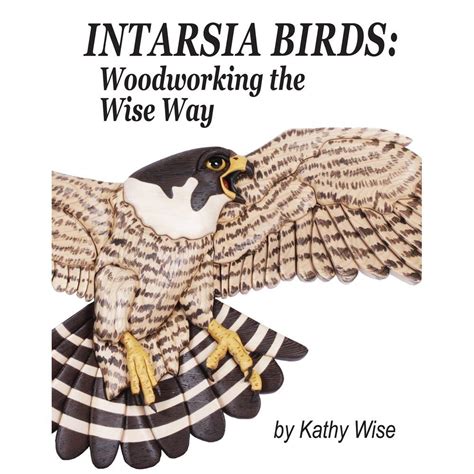 Intarsia Birds Woodworking The Wise Way A Sawdust Scroll Saw Project