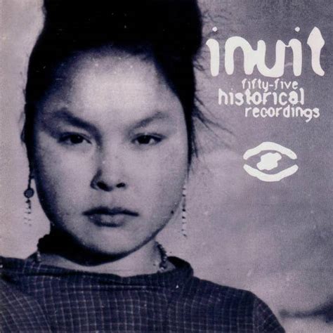 Inuit 55 Historical Recordings Of Traditional Greenlandic Music