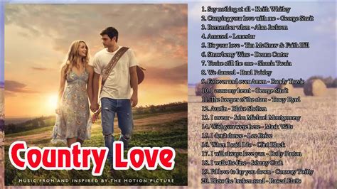 Classic Relaxing Country Love Songs Greatest Romantic Country Songs
