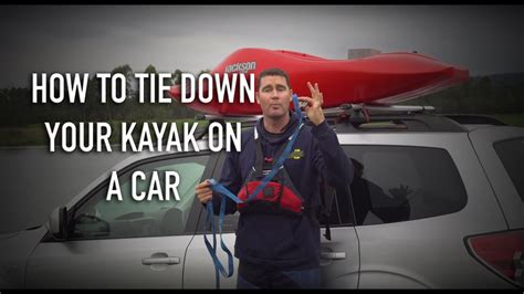 How To Tie Down Your Kayak On A Car Youtube