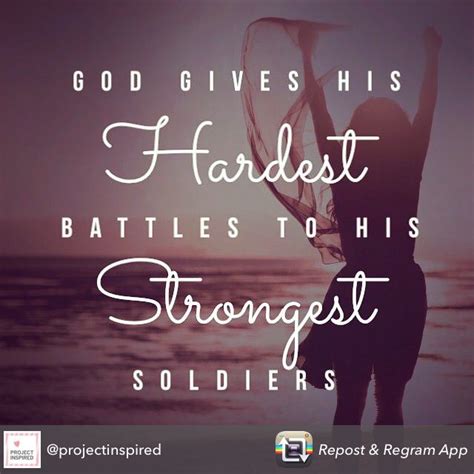 Woman Of God He Gives His Toughest Battles To His Strongest Warriors