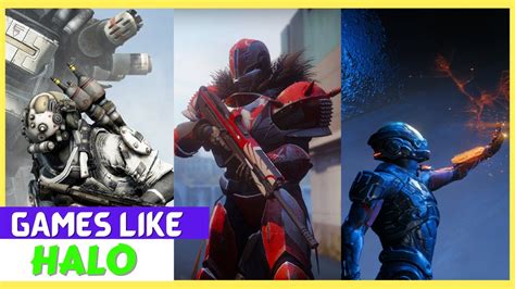 8 Best Games Like Halo 2022 Games Like Halo Infinite Youtube