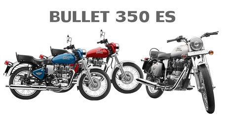 New royal enfield bullet 350 specs and price in india. Royal Enfield 350-350 ES price updated, initial price is 1 ...