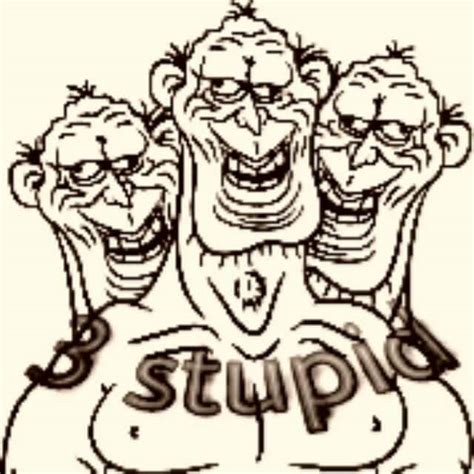 3 Stupid