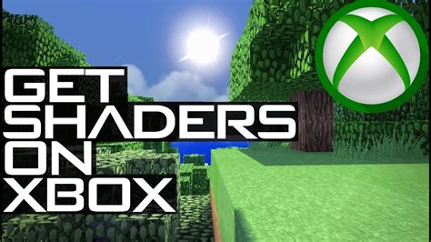 How To Download Extreme Shader Mod On Minecraft Xboxone