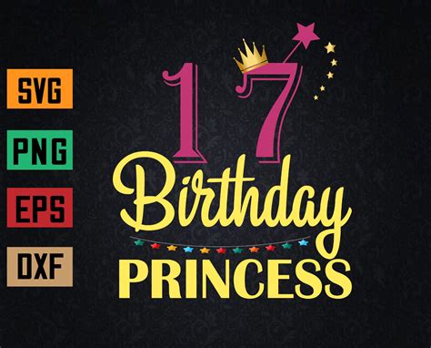 Funny 17th Birthday Princess 17 Year Old Girls 17th Birthday Svg Eps