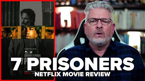 7 Prisoners 2021 Netflix Movie Review Youtube