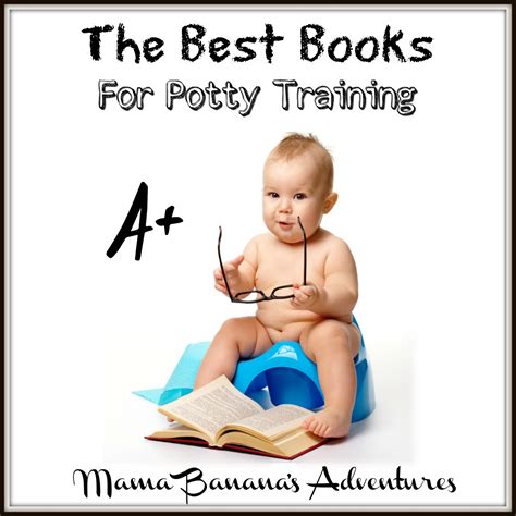 The Best Books For Potty Training Mama Bananas Adventures