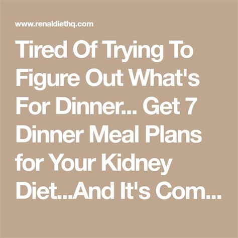 Get A Free 7 Day Meal Plan For Your Renal Diet Renal Diet Menu