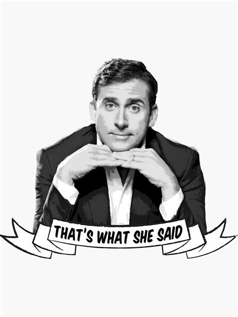 Michael Scott Thats What She Said Sticker By Shakdesign