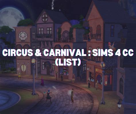 Circus And Carnival Sims 4 Cc List