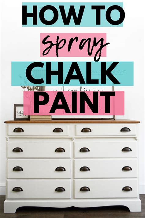 How To Spray Paint A Dresser With Chalk Paint Spray Chalk Chalk