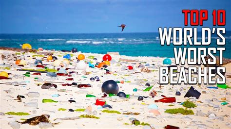 Top 10 Worst Beaches In The World To Avoid Youtube