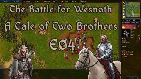 The Battle For Wesnoth A Tale Of Two Brothers E04 Youtube