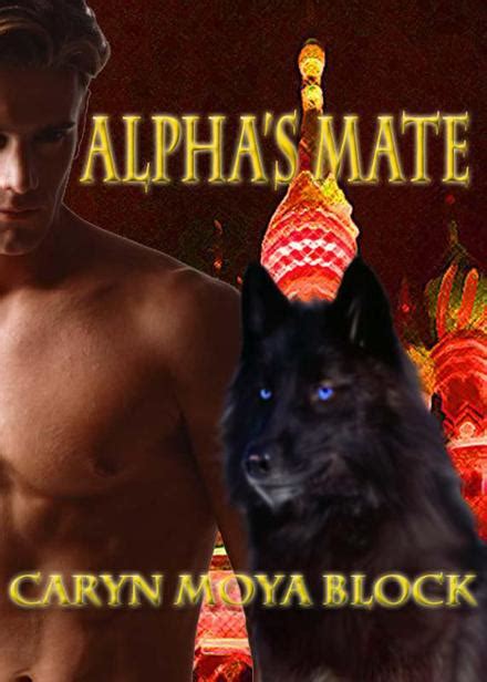 Read Alphas Mate By Moya Block Caryn Online Free Full Book China Edition