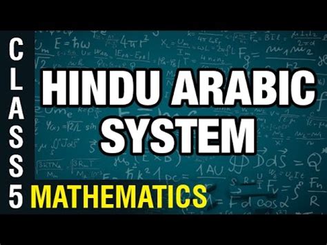 Hindu Arabic System Th Class Mathematics Digital Teacher Youtube