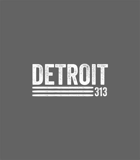 Detroit Vintage Mens Detroit 313 Apparel Digital Art By Xzavim Perry Fine Art America